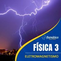 Física 3: Eletromagnetismo